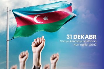 31 dekabr - Dünya Azərbaycanlılarının Həmrəyliyi Günüdür