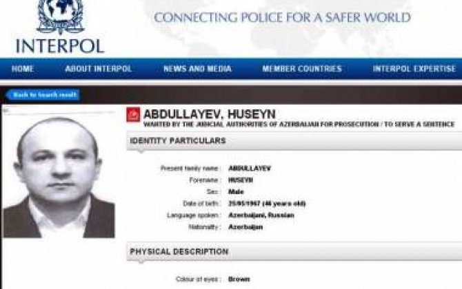Interpol Hüseyn Abdullayevi axtarır  