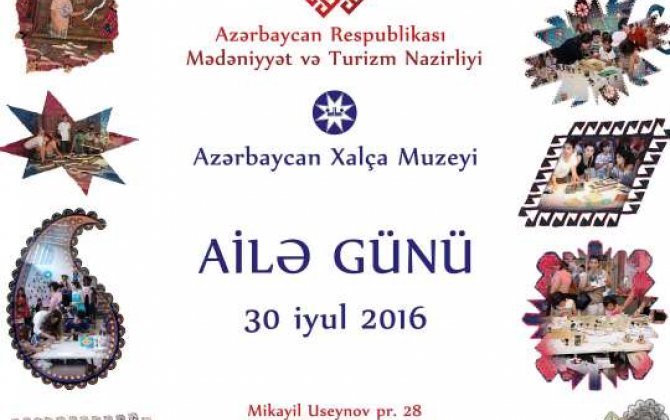 Azərbaycan Xalça Muzeyidə “Ailə günü” adlı tədbir keçiriləcək 
