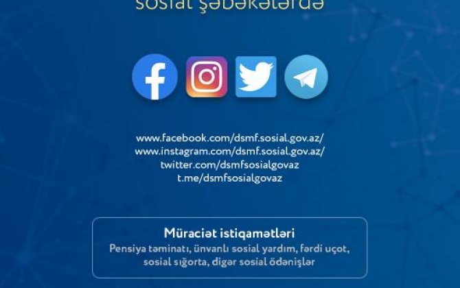 Dövlət Sosial Müdafiə Fondu bu gündən sosial mediada...