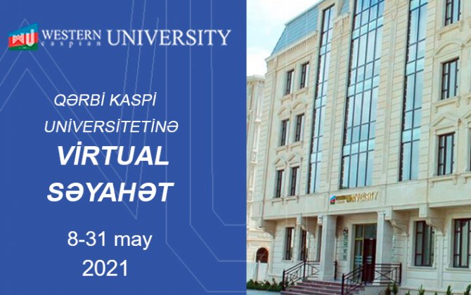 Qərbi Kaspi Universitetinə virtual səyahət...