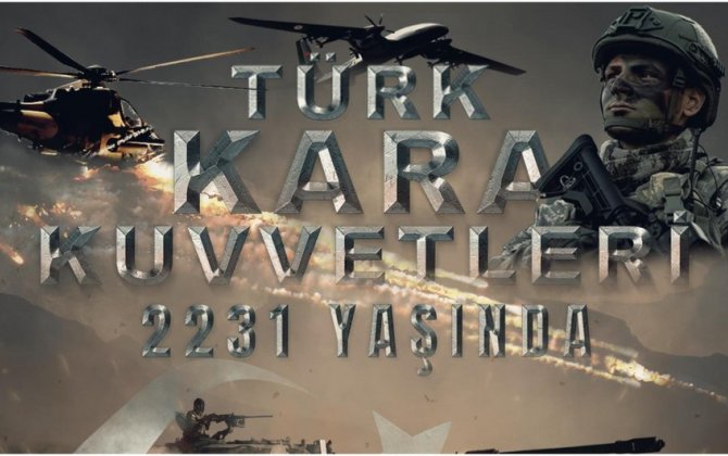 Türkiyə Quru Qoşunlarının yaradılmasından 2231 il ötür