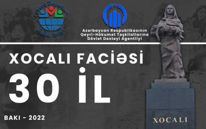 “Xocalı soyqırımı 30-cu ilində” türk ölkələri medialarında tanıtma işi aparılacaq