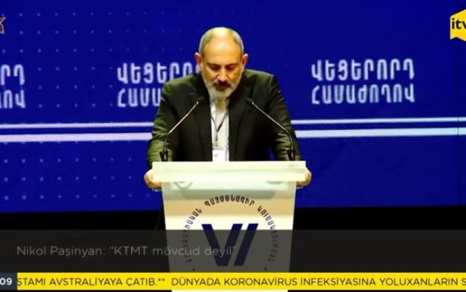 Paşinyan: “KTMT mövcud deyil” – VİDEO