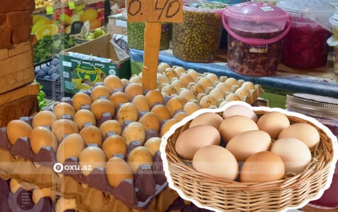Azərbaycanda yumurta BAHALAŞDI - FOTO