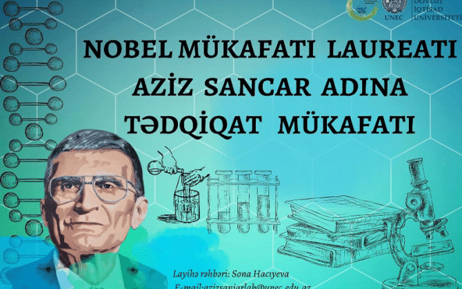 Nobel mükafatçısı, UNEC-in Fəxri doktoru Aziz Sancar adına tədqiqat mükafatı təsis olundu!