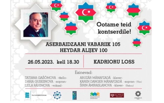 Tallində Azərbaycanın müstəqilliyinin 105,xa0Heydər Əliyevin 100 illiyi münasibətilə konsert keçiriləcək