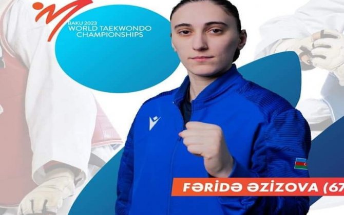 Taekvondo üzrə dünya çempionatında ikinci günün püşkü atılıb