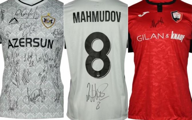 Azərbaycanlı futbolçuların formaları xeyriyyə məqsədilə hərraca çıxarılıb