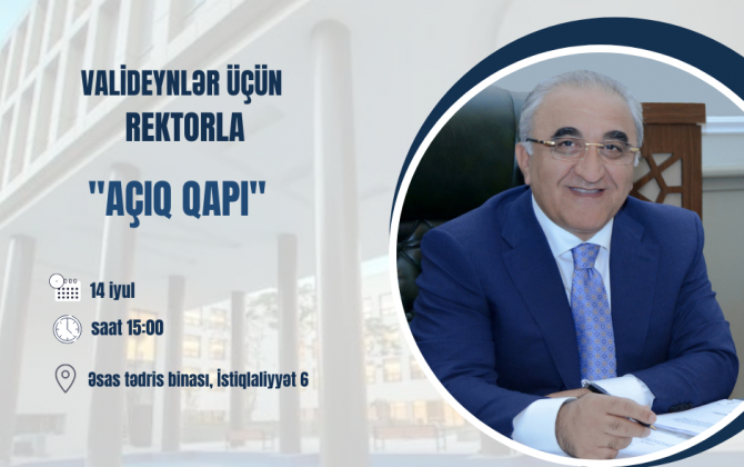 UNEC rektoru valideynlərlə “Açıq qapı”da görüşəcək