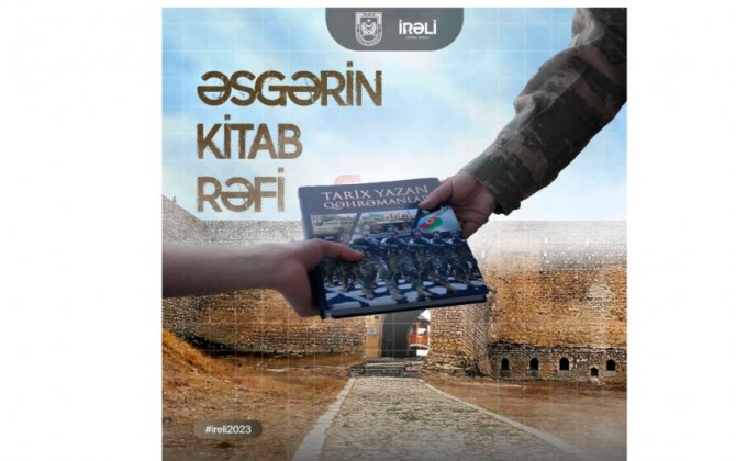 “Əsgərin Kitab Rəfi” kitab toplama aksiyasına yenidən start verilir