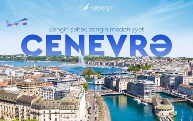 AZAL Cenevrəyə uçuşları bərpa edir