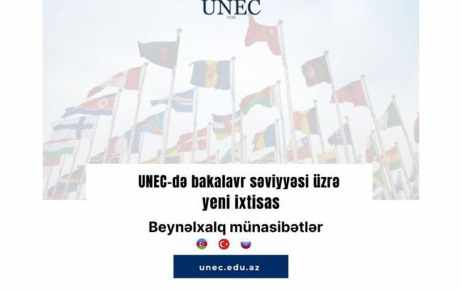 UNEC-də III qrup üzrə yeni ixtisaslar açılıb