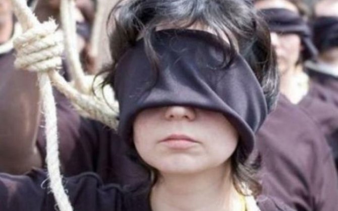 İranda 2010-cu ildən bəri edam edilən qadınların sayı açıqlandı - FOTO