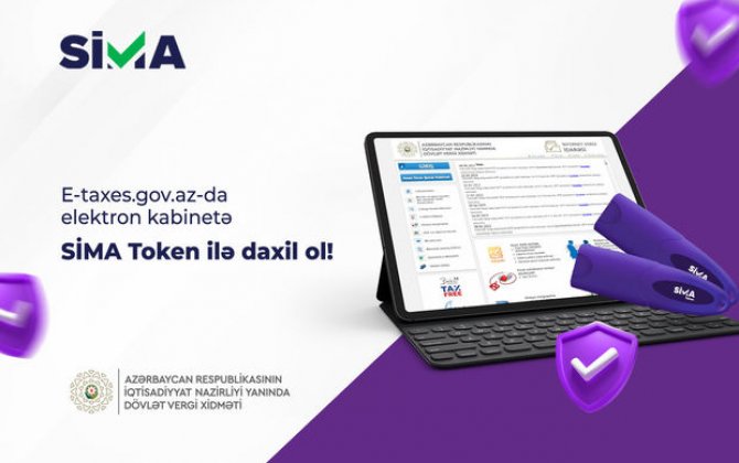 E-taxes.gov.az portalına kod-parol əvəzinə “SİMA Token” ilə daxil ol!