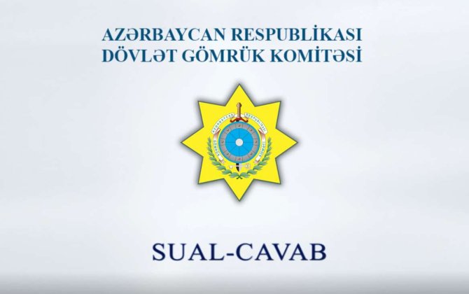 Malların və nəqliyyat vasitələrinin gömrük rəsmiləşdirilməsi üçün zəruri əməliyyatlar hansılardır? - VİDEO