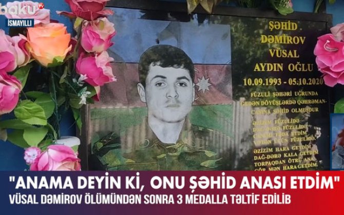 Ölümündən sonra üç medalla təltif edilən şəhidimizin SON SÖZLƏRİ - VİDEO