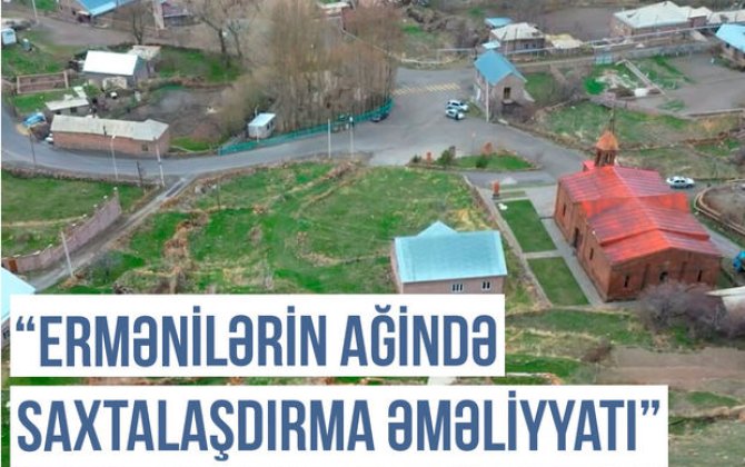 Qərbi Azərbaycan Xronikası:“Ermənilərin Ağində saxtalaşdırma əməliyyatı” - VİDEO