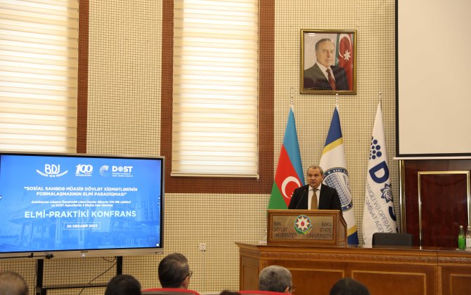 BDU və DOST Agentliyinin sosial sahədə müasir dövlət xidmətlərinə dair elmi-praktiki konfransıxa0keçirilib - FOTO