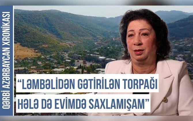“Qaçqınlıq vaxtı Gürcüstandakı azərbaycanlılar bizi bir il evlərində saxladılar”- Qərbi Azərbaycan Xronikası