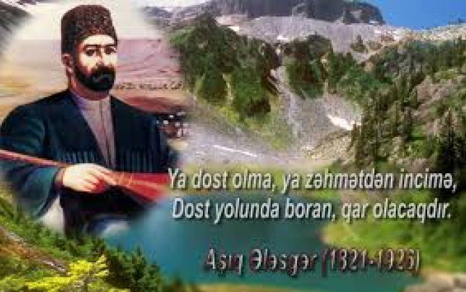 “Dərsi azlar Ələsgərdən dərs alsın...”