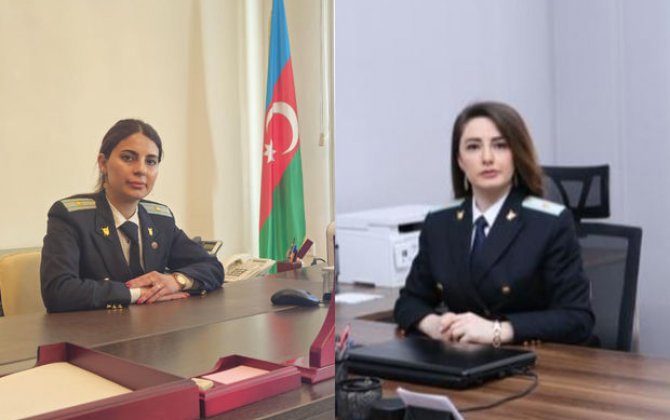İki rayona qadın prokuror təyin edildi