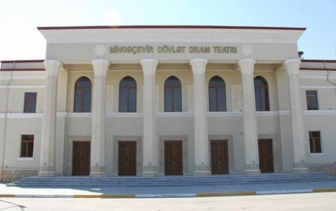 Mingəçevir Dövlət Dram teatrı fəaliyyətində yeni bir mərhələnin təməlini qoyur - FOTO