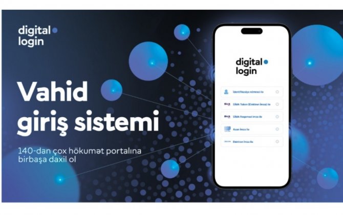 Azərbaycanda “digital.login” platformasının yeni versiyası istifadəyə verildi