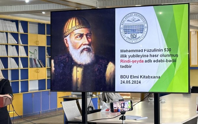 BDU-da Məhəmməd Füzulinin 530 illik yubileyi münasibətilə ədəbi-bədii tədbir keçirilib - FOTO