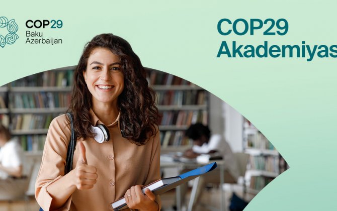 COP29 Sədrliyi COP29 Akademiyasının fəaliyyətinə start verib