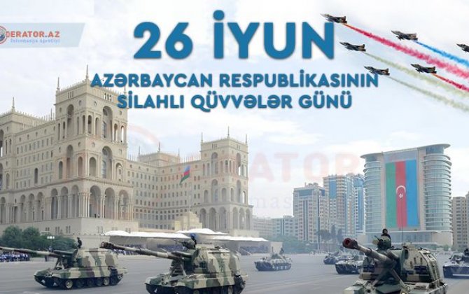 Bu gün Azərbaycan Silahlı Qüvvələrinin yaranmasının 106 ili tamam olur