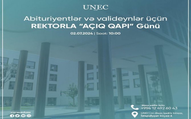 UNEC rektoru abituriyent və valideynləri görüşə dəvət edir