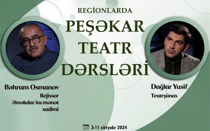 “Peşəkar teatr dərsləri” layihəsinə başlanılacaq