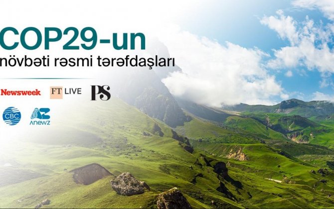 COP29-un media tərəfdaşları açıqlandı