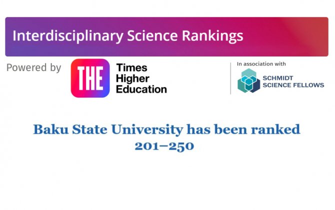 BDU THE-nin “İnterdisiplinar Elm Reytinqi”ndə dünya üzrə TOP-250-də