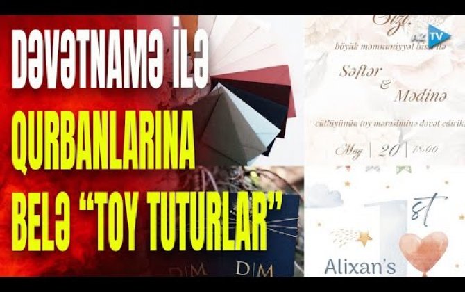 Dələduzların sərhədsiz fantaziyası: dəvətnamə ilə qurbanlarına “toy tuturlar”