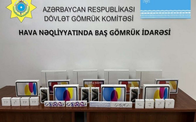 Azərbaycan gömrükçüləri mobil telefon və planşetlər aşkar etdi