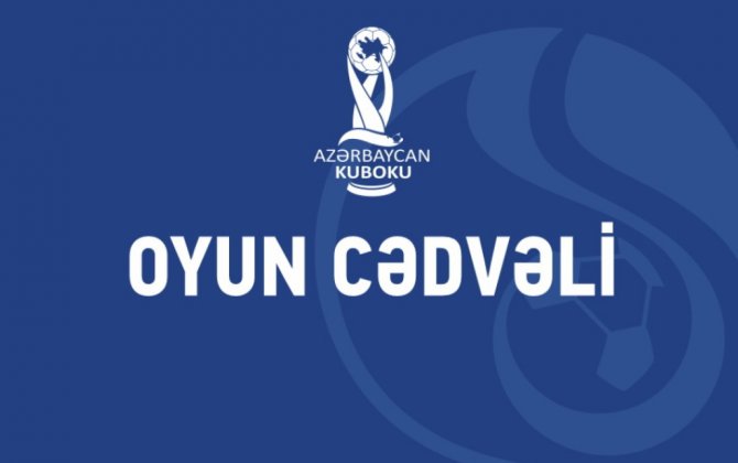 Azərbaycan Kubokunda 1/4 finalın oyunlarının vaxtı müəyyənləşdi