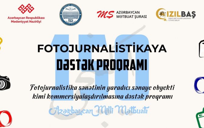 “Fotojurnalistikaya dəstək proqramı” – Milli Mətbuatımızın 150 illiyinə həsr olunan təlimlər başlayır