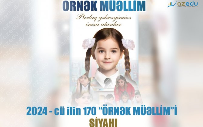 2024-cü ilin 170 “Örnək müəllim”i - SİYAHI