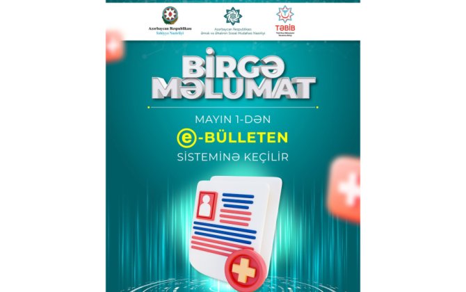 Mayın 1-dən “e-bülleten” sisteminə keçilir