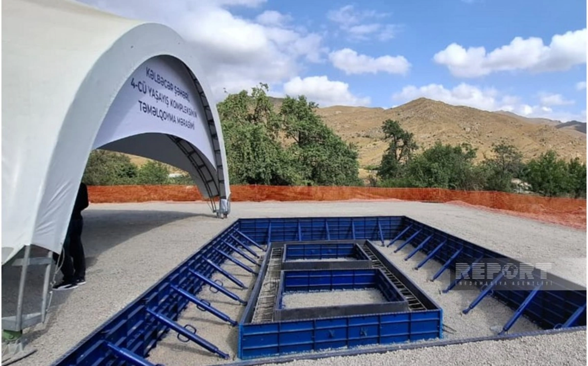 Kəlbəcərdə inşa olunan 4-cü yaşayış kompleksində 26 binanın tikintisi planlaşdırılır