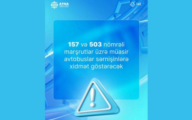 Bakıda daha iki müntəzəm marşrut üzrə avtobuslar yenilənib