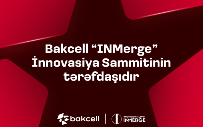 “Bakcell” regionun ən nüfuzlu innovasiya sammitinin tərəfdaşıdır
