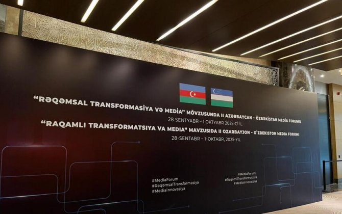 Bakıda II Azərbaycan-Özbəkistan Media Forumu keçirilir