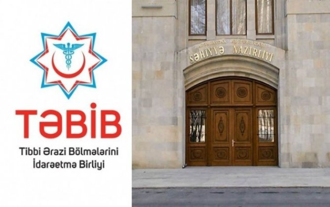TƏBİB və Səhiyyə Nazirliyi birləşəcək? - AÇIQLAMA