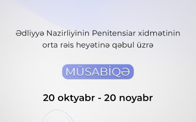 Penitensiar xidmətə qəbul üzrə müsabiqə elan edildi