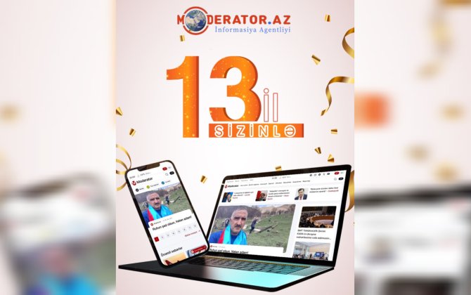 Moderator.az – 13 il etibarlı xəbərin ünvanı