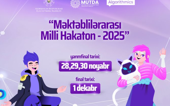 Məktəblilərarası Milli Hakatonun yarımfinal və final mərhələlərinin tarixləri açıqlanıb
