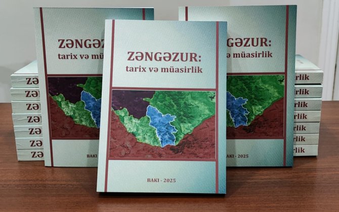 “Zəngəzur: tarix və müasirlik” kitabı çapdan çıxıb  - FOTO